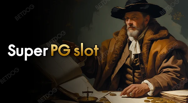 Super PG slot